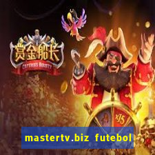 mastertv.biz futebol ao vivo